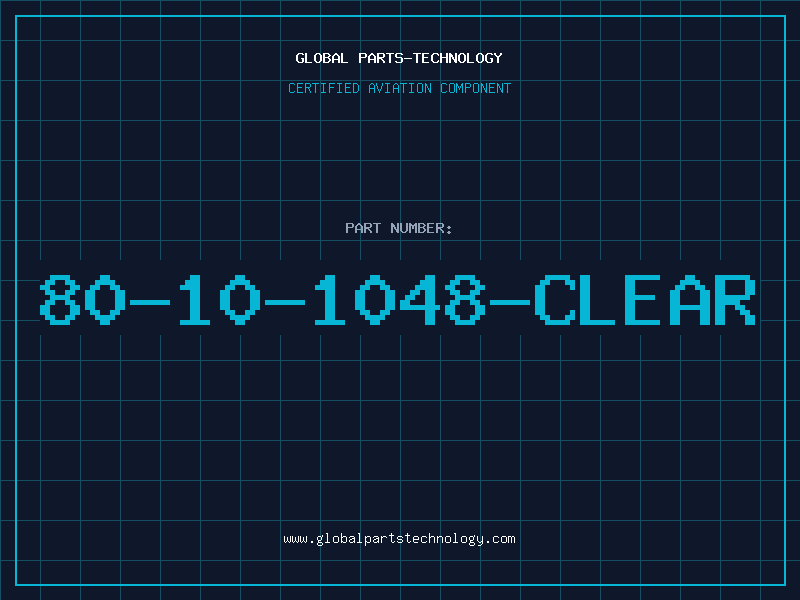 Aviation Part 80-10-1048-CLEAR