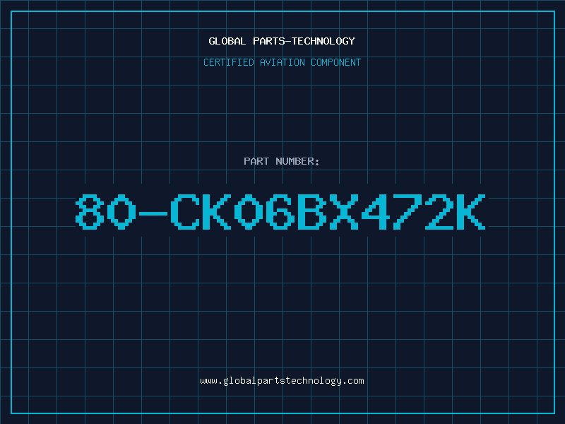 Aviation Part 80-CK06BX472K