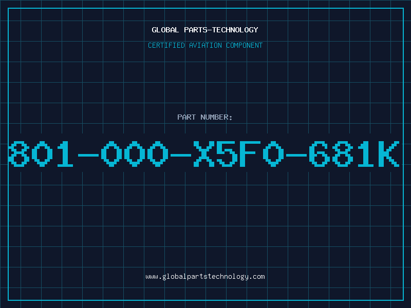 Aviation Part 801-000-X5F0-681K