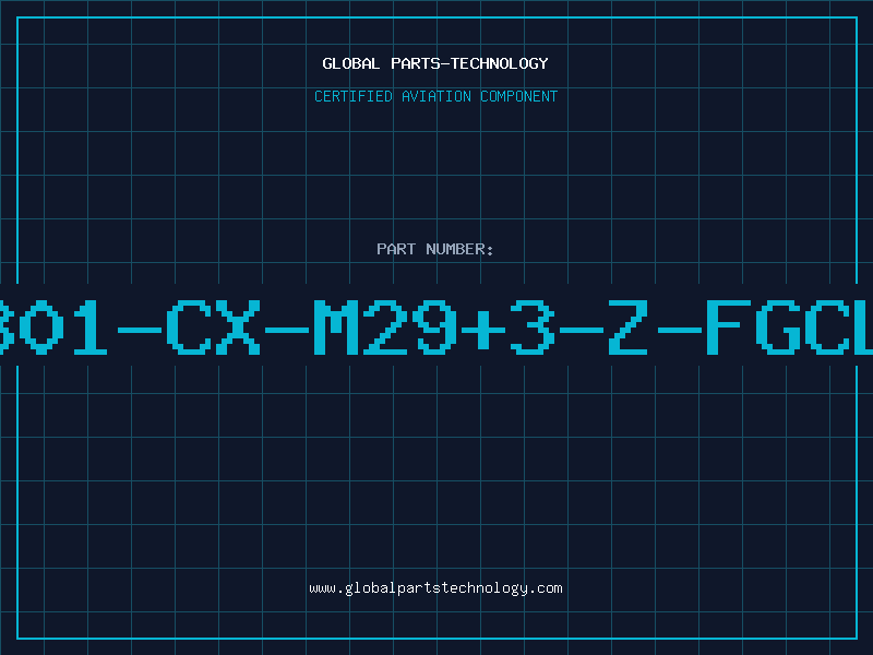 Aviation Part 801-CX-M29+3-Z-FGCL