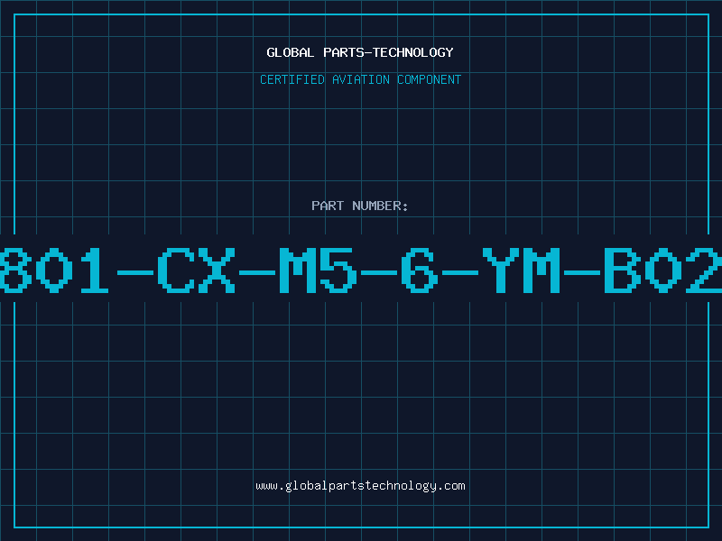 Aviation Part 801-CX-M5-6-YM-B02