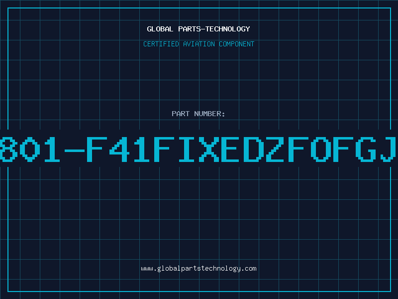 Aviation Part 801-F41FIXEDZFOFGJ