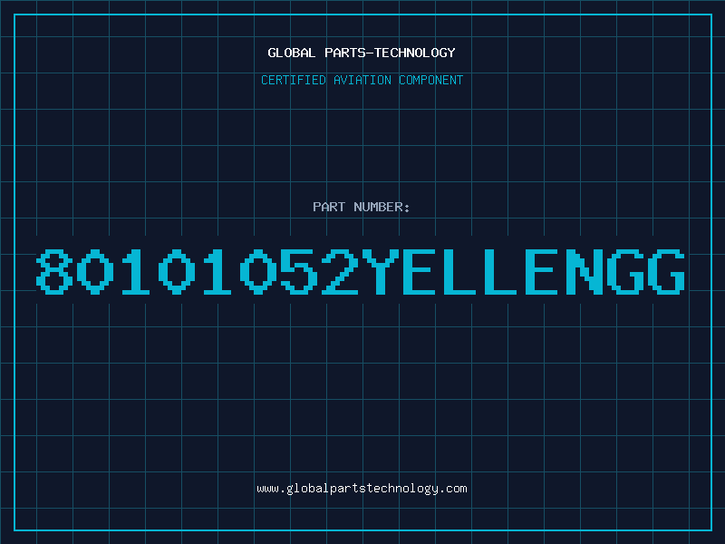 Aviation Part 80101052YELLENGG