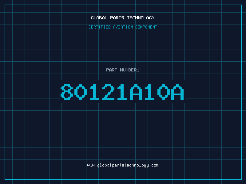 Aviation Part 80121A10A