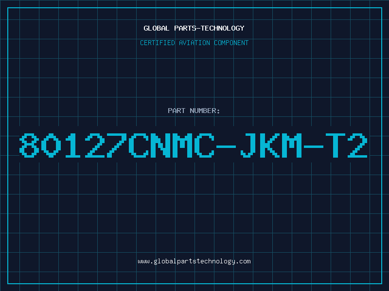 Aviation Part 80127CNMC-JKM-T2