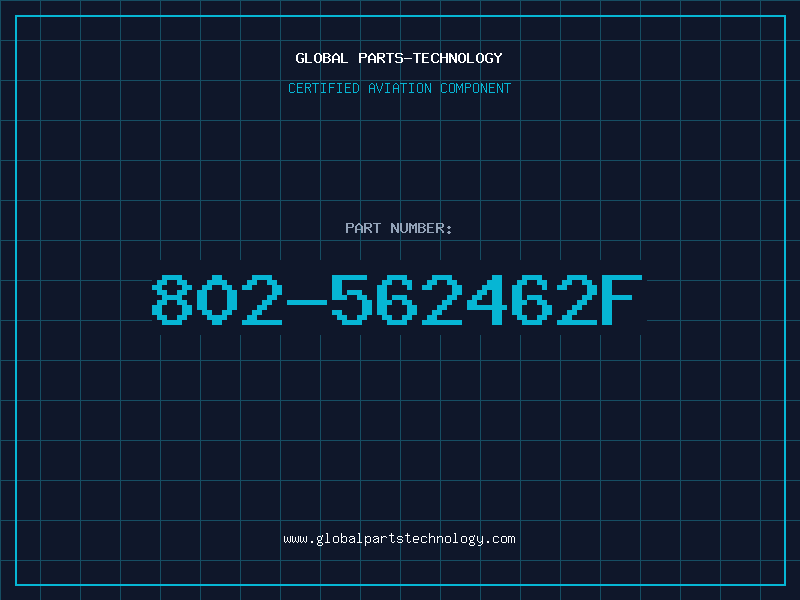 Aviation Part 802-562462F