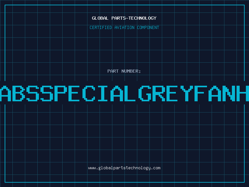 Aviation Part 8023FILLABSSPECIALGREYFANHOUSINGIS