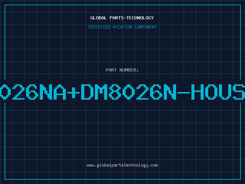 Aviation Part 8026NA+DM8026N-HOUSE
