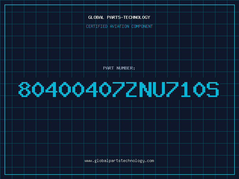 Aviation Part 80400407ZNU710S