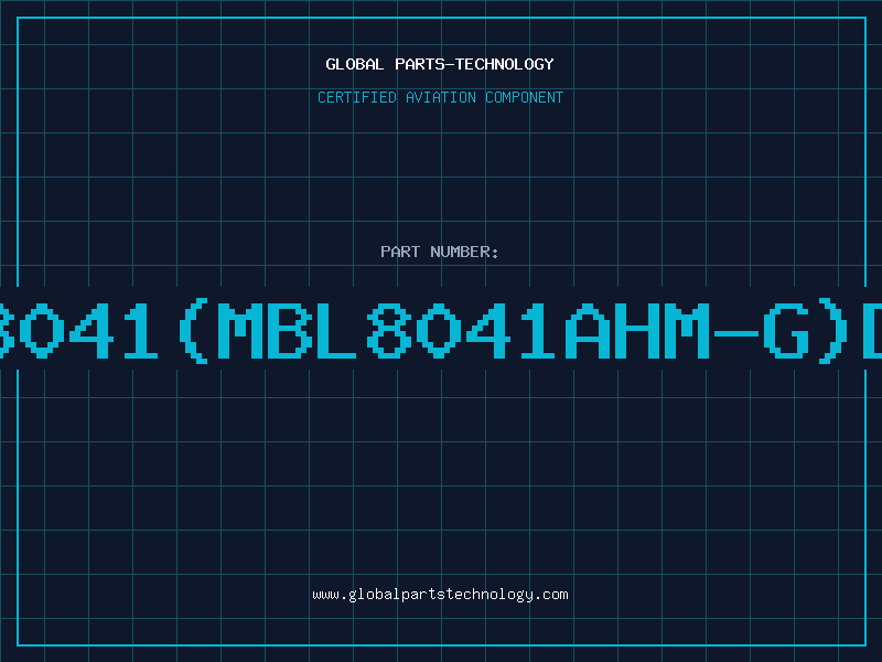 Aviation Part 8041(MBL8041AHM-G)D
