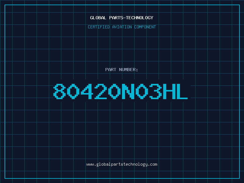 Aviation Part 80420N03HL