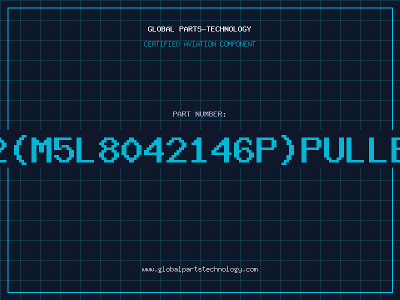 Aviation Part 8042M5L8042146PPULLED90