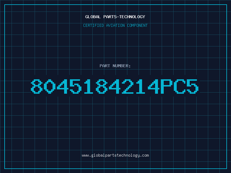 Aviation Part 8045184214PC5