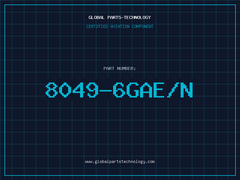 Aviation Part 8049-6GAE/N