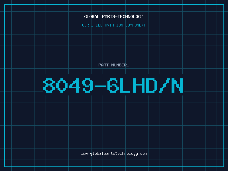 Aviation Part 8049-6LHD/N