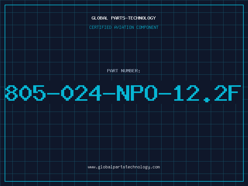 Aviation Part 805-024-NPO-12.2F