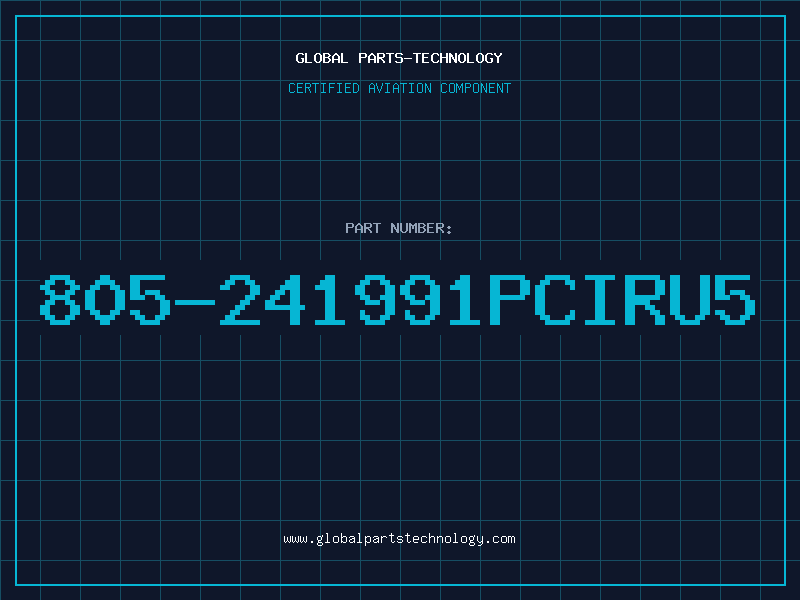 Aviation Part 805-241991PCIRU5