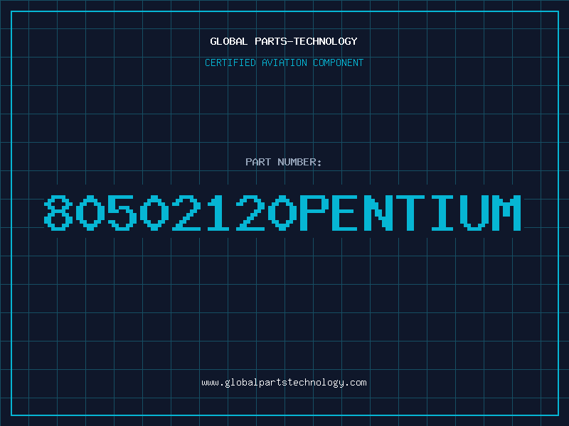 Aviation Part 80502120PENTIUM