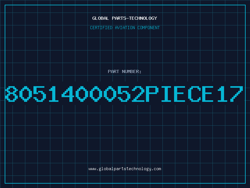 Aviation Part 8051400052PIECE17