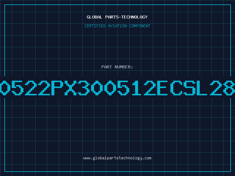 Aviation Part 80522PX300512ECSL28R