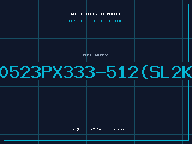 Aviation Part 80523PX333-512(SL2KA