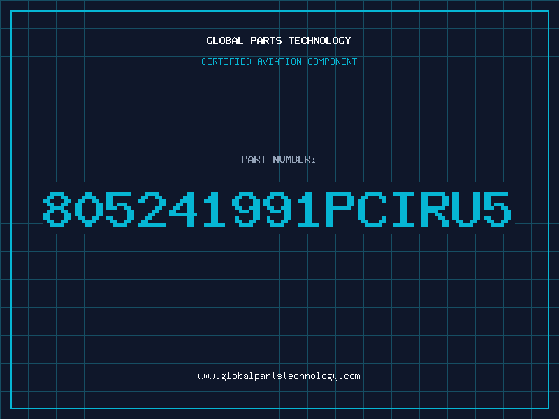 Aviation Part 805241991PCIRU5