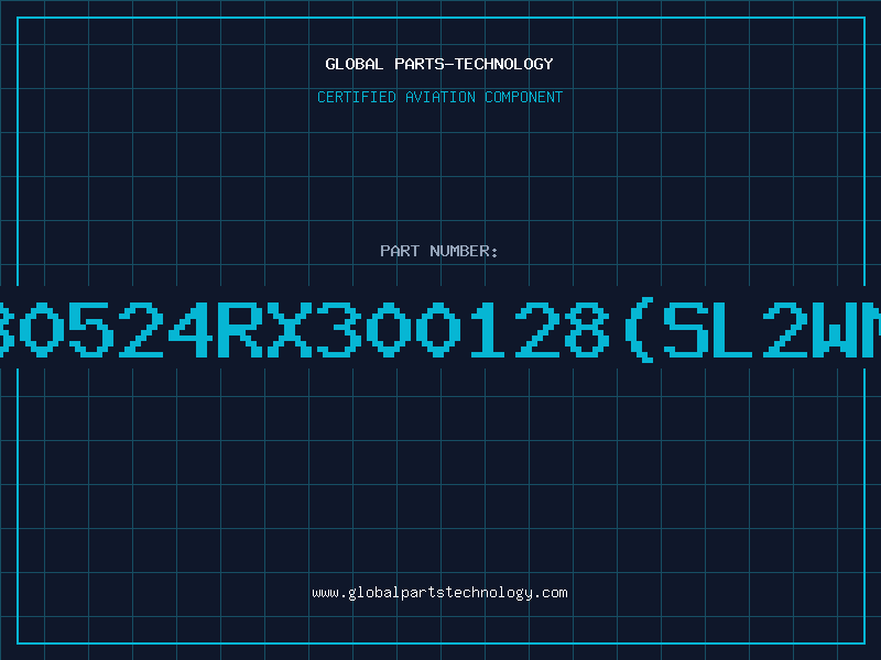 Aviation Part 80524RX300128(SL2WM