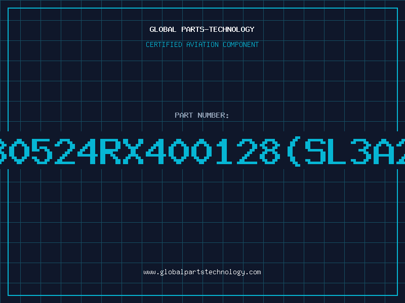 Aviation Part 80524RX400128(SL3A2