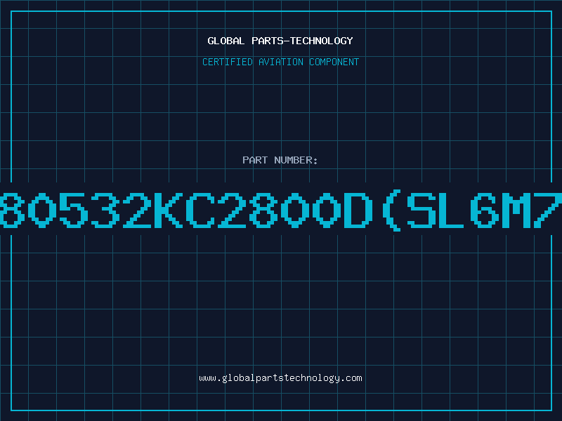 Aviation Part 80532KC2800DSL6M7