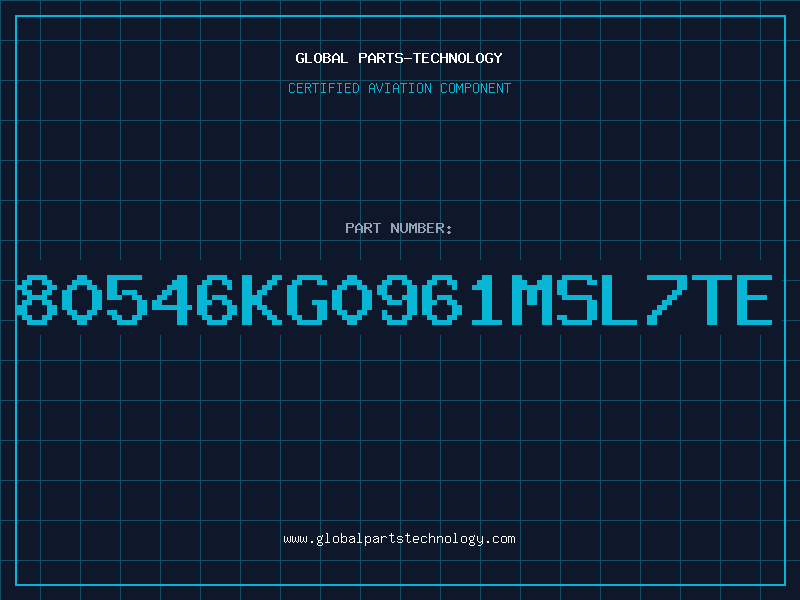 Aviation Part 80546KG0961MSL7TE