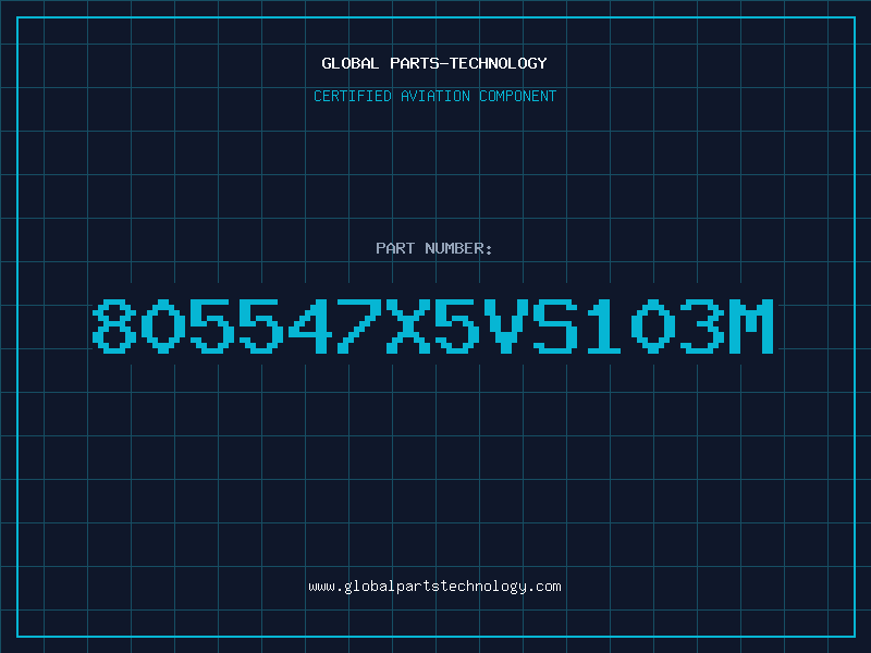 Aviation Part 805547X5VS103M