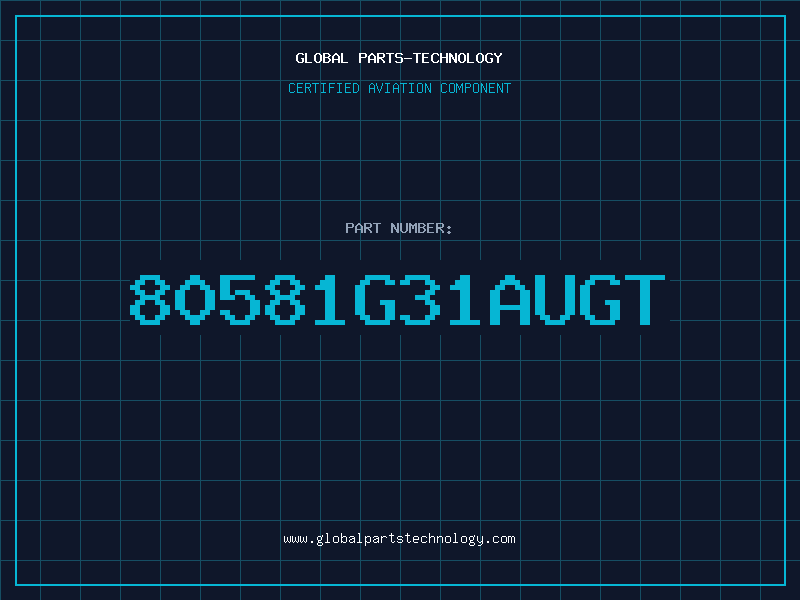 Aviation Part 80581G31AUGT
