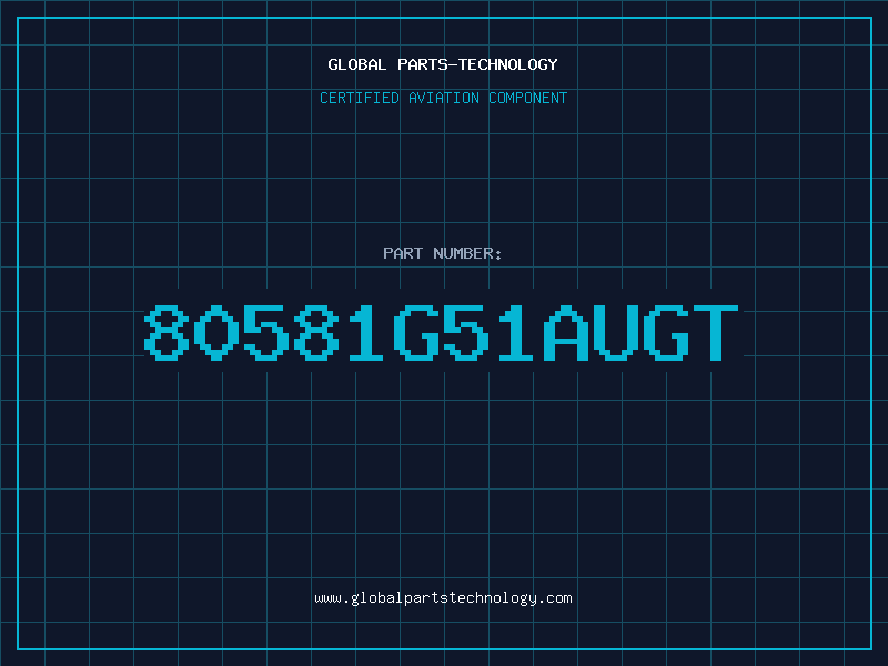 Aviation Part 80581G51AUGT