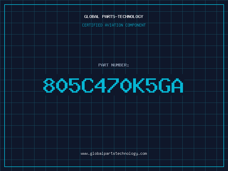 Aviation Part 805C470K5GA
