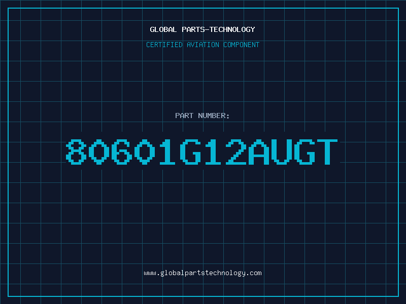 Aviation Part 80601G12AUGT