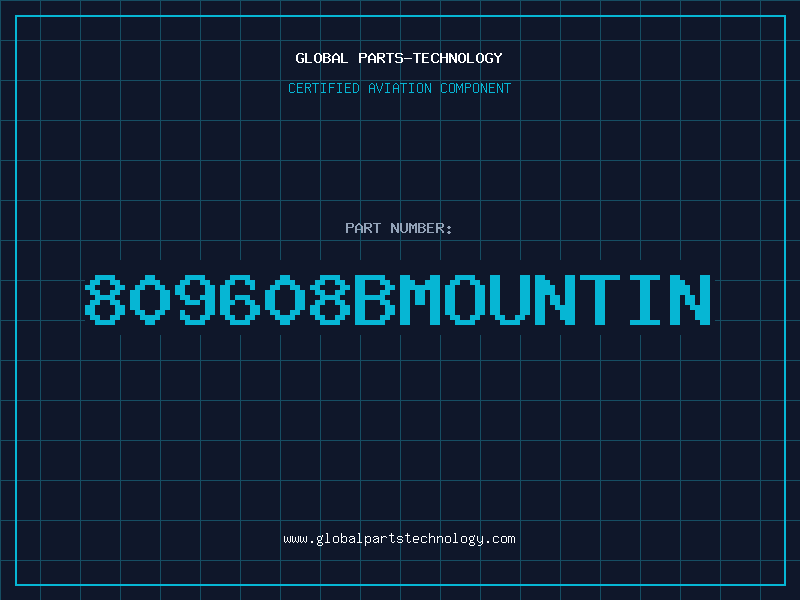 Aviation Part 809608BMOUNTIN