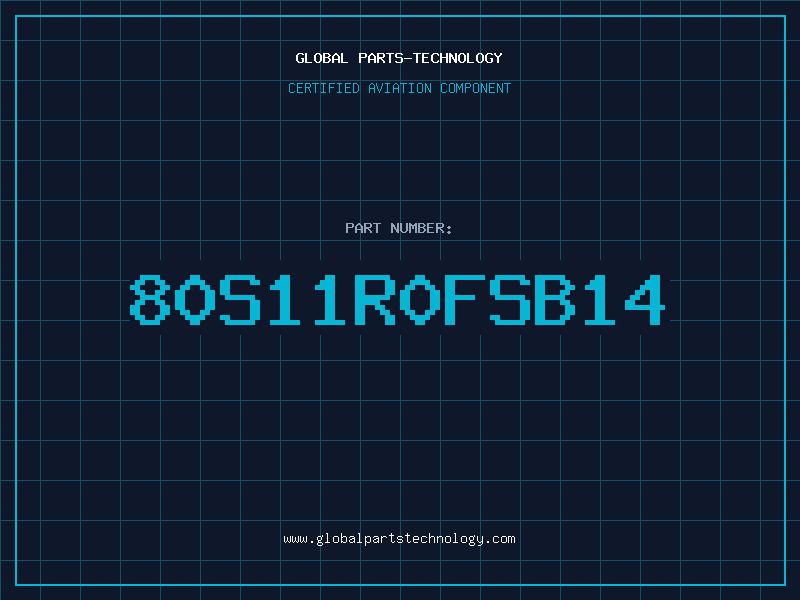 Aviation Part 80S11R0FSB14