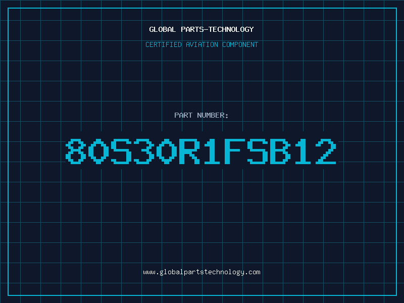 Aviation Part 80S30R1FSB12