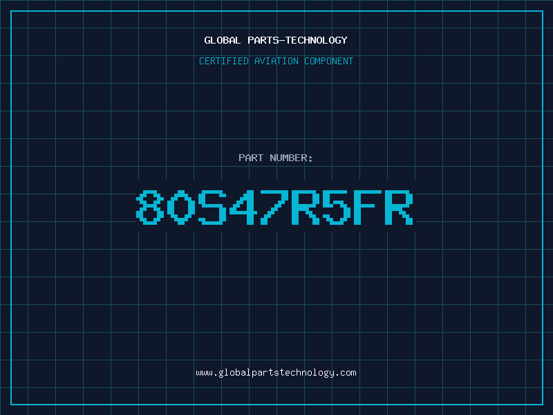 Aviation Part 80S47R5FR