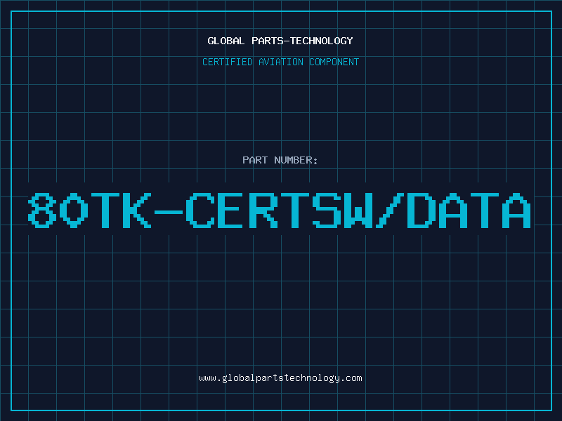 Aviation Part 80TK-CERTSW/DATA