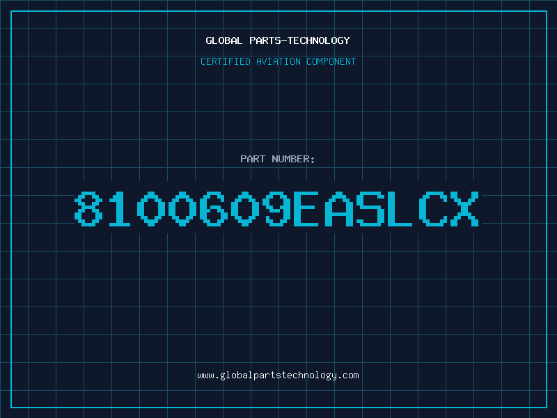 Aviation Part 8100609EASLCX
