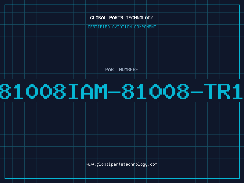 Aviation Part 81008IAM-81008-TR1