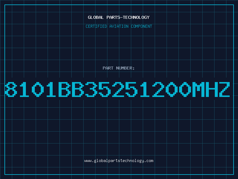 Aviation Part 8101BB35251200MHZ