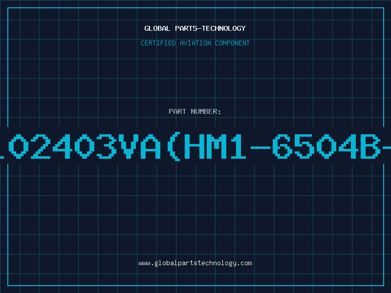 Aviation Part 8102403VA(HM1-6504B-8