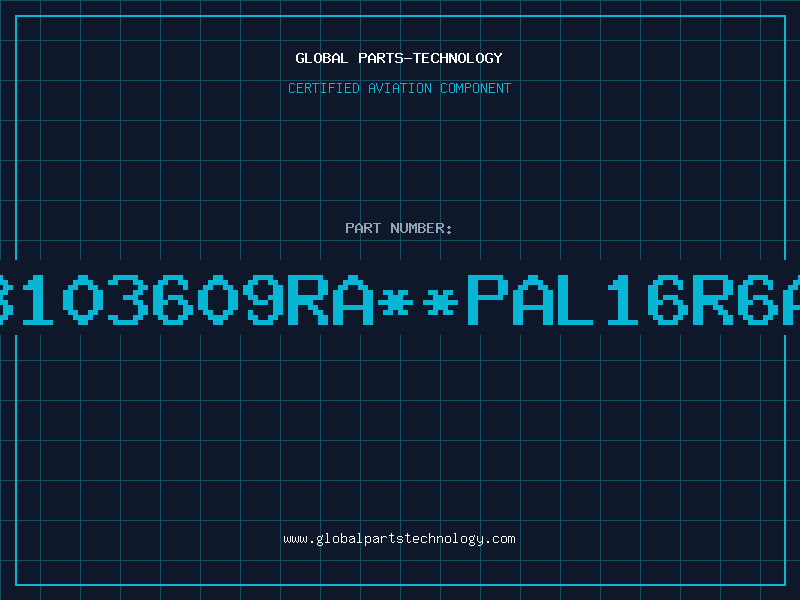 Aviation Part 8103609RAPAL16R6A