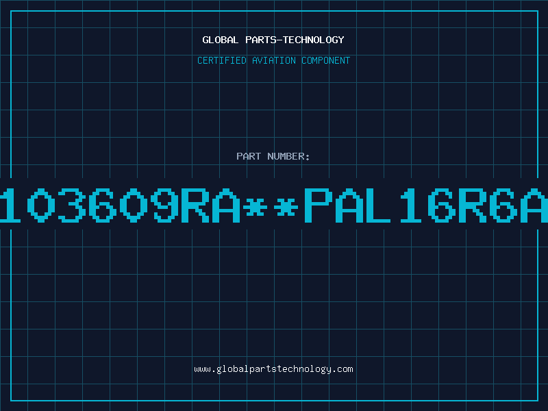 Aviation Part 8103609RAPAL16R6AM