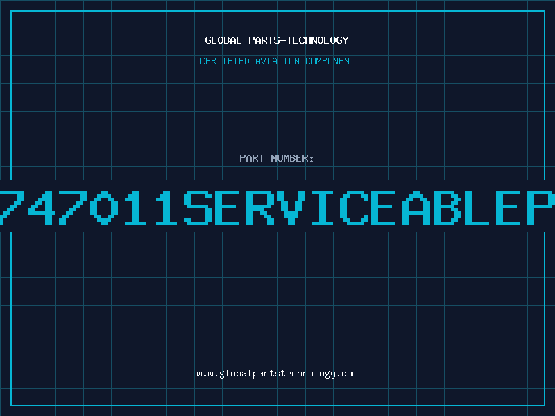 Aviation Part 810747011serviceablepart
