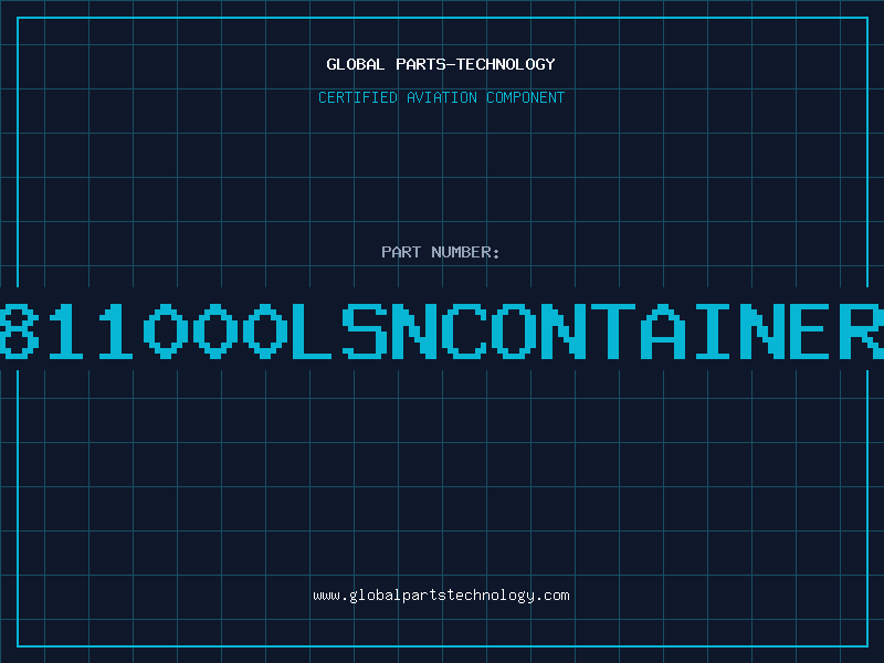 Aviation Part 811000LSNCONTAINER