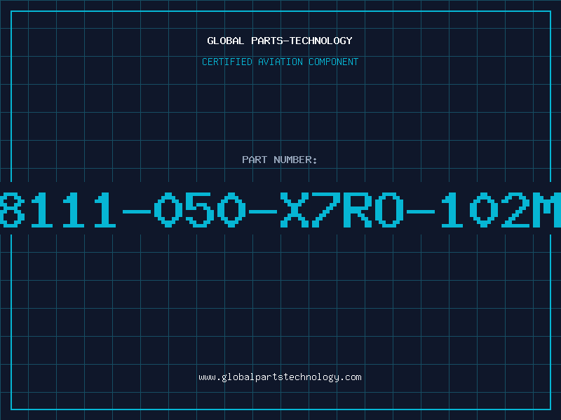 Aviation Part 8111-050-X7RO-102M