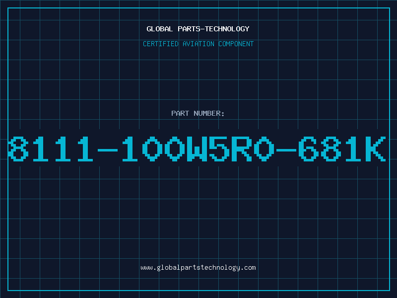 Aviation Part 8111-100W5R0-681K